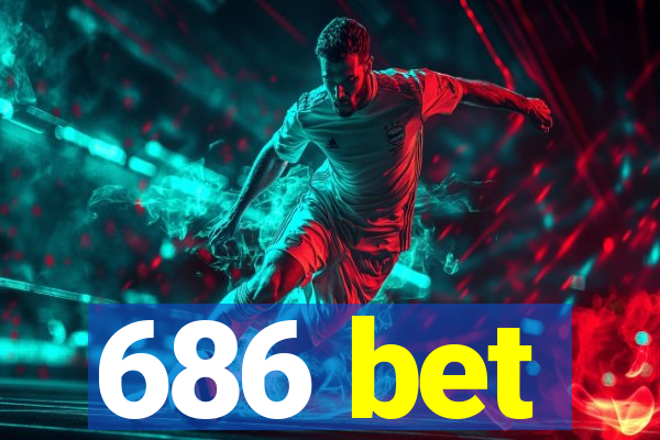 686 bet